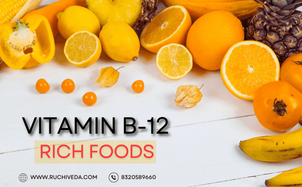 TOP 8 VITAMIN B12 FRUITS The Best Sources Of Vitamin B12 Ruchi Veda